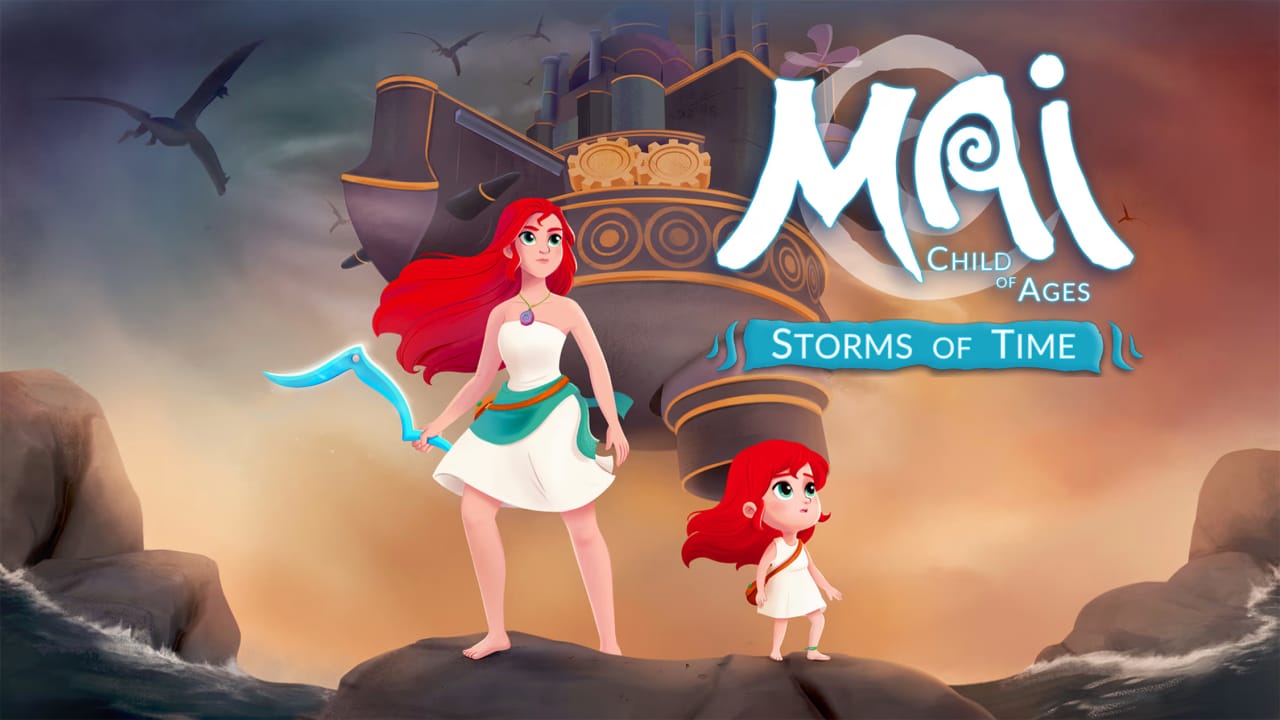 麦:时代之子-时间风暴丨Mai: Child of Ages – Storms of Time-悟思笔记，一个低调的学习营。