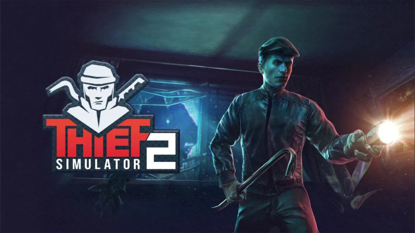 【美版】小偷模拟器2 .Thief Simulator 2 中文-悟思笔记，一个低调的学习营。