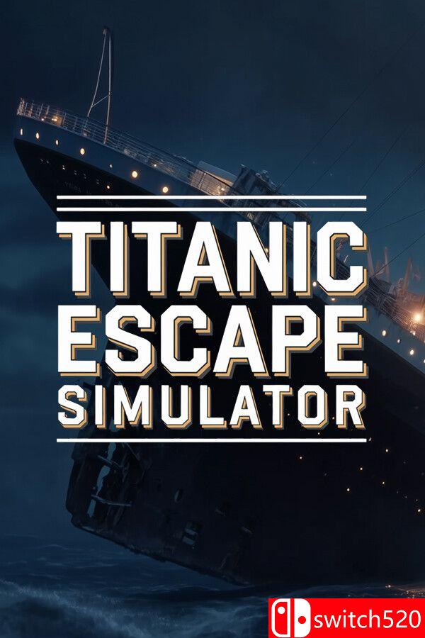 《泰坦尼克号逃生模拟器（Titanic Escape Simulator）》官方中文 [中文/英文]-悟思笔记，一个低调的学习营。