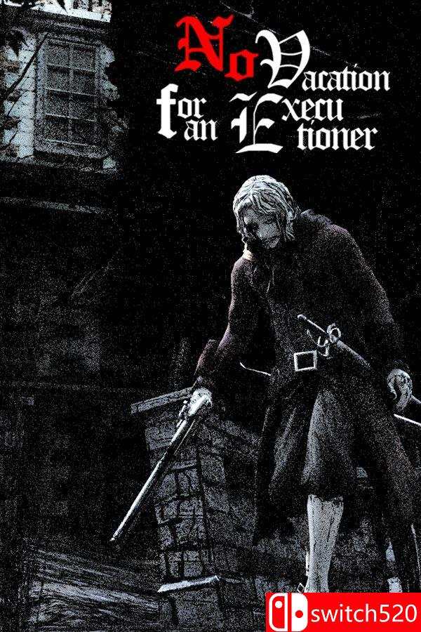 《刽子手无假期（No Vacation for an Executioner）》官方中文 [中文/英文]-悟思笔记，一个低调的学习营。